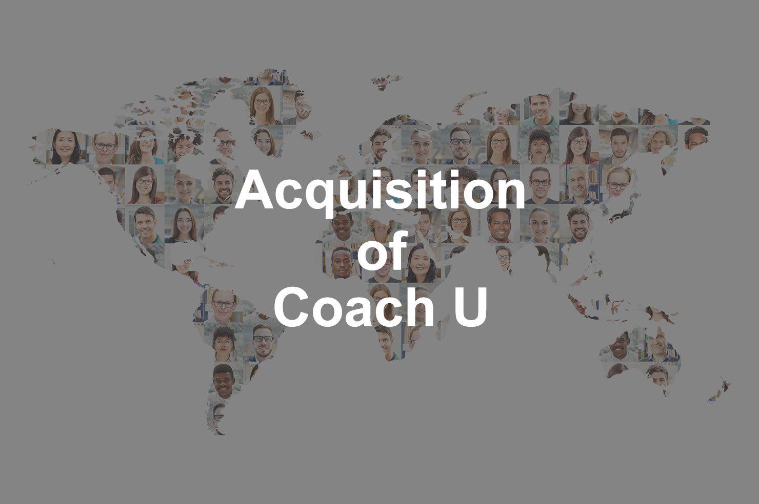 Acquisition of Coach U
