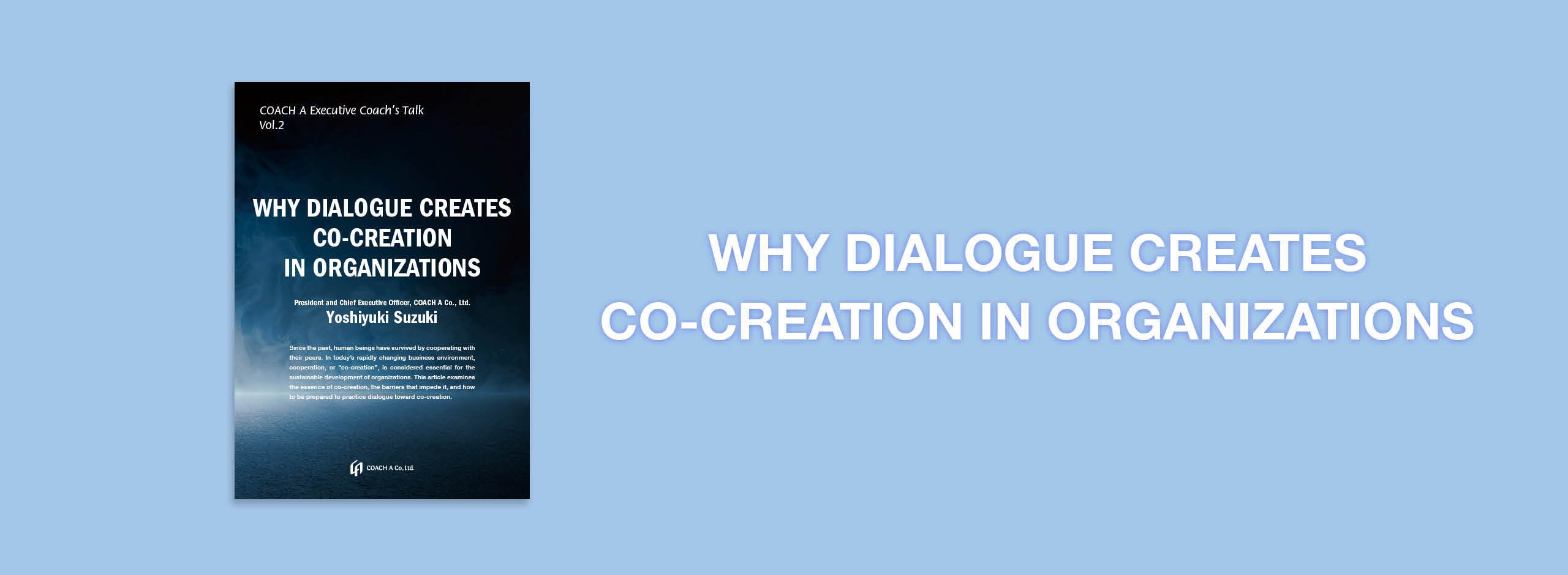 WHY DIALOGUE CREATES CO-CREATION IN ORGANIZATIONS