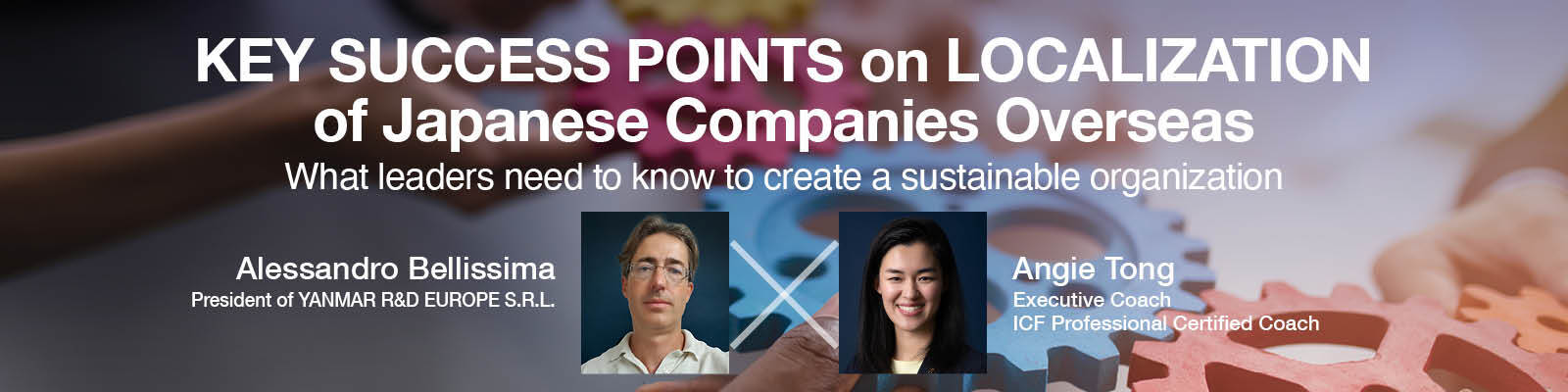 KEY SUCCESS POINTS on LOCALIZATION of Japanese Companies Overseas